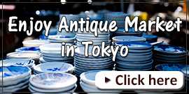 Enjoy Antique Market in Tokyo