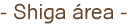 Shiga area
